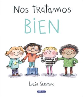 Couverture_Nos tratamos bien: Un cuento sobre el respeto / We Treat Each Other Well: A Story About Respect