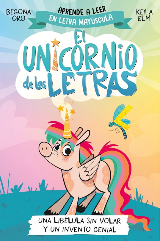 Front cover_Una libélula sin volar y un invento genial. Aprender a leer con MAYÚSCULAS (a partir de 5 años) / A Flightless Dragonfly and a Brilliant Invention
