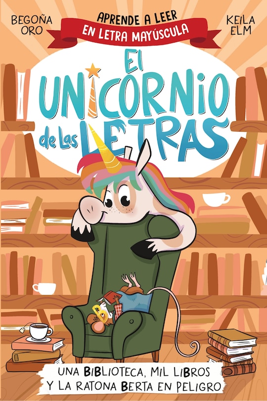 Front cover_Una biblioteca, mil libros y la ratona Berta en peligro. Aprende a leer con MAYÚSCULAS / A Library, a Thousand Books, and Berta the Mouse in Danger
