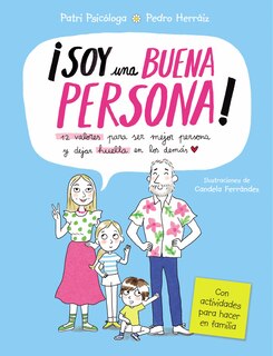 Front cover_¡Soy una buena persona! 12 valores para ser mejor persona y dejar huella en los demás / I Am a Good Person