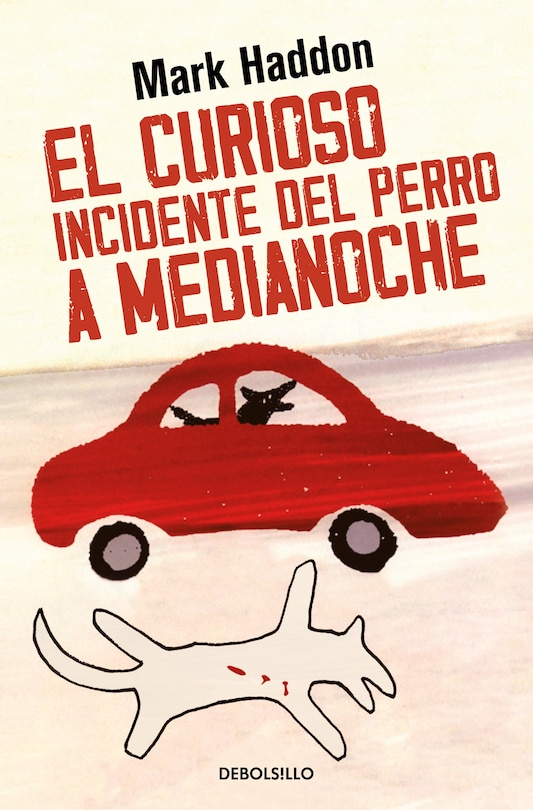 Couverture_El curioso incidente del perro a medianoche / The Curious Incident Of The Dog In The Night-Time