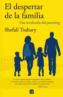 El Despertar De La Familia / The Awakened Family by Shefali Tsabary
