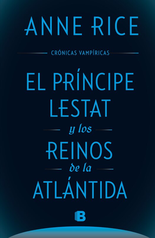 Front cover_El principe Lestat y los reinos de la Atlantida/ Prince Lestat and the Realms ofAtlantis