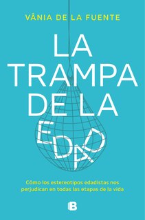 Front cover_La trampa de la edad / The Age Trap