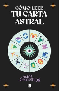 Front cover_Cómo leer tu carta astral/ How to Read Your Birth Chart