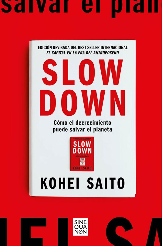 Couverture_Slow Down. Cómo el decrecimiento puede salvar el planeta (Spanish Edition)