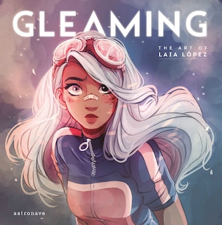 Couverture_Gleaming: The Art Of Laia Lopez