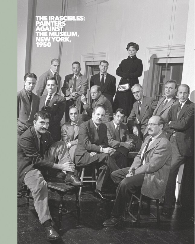 Front cover_The Irascibles: Painters Against The Museum (new York, 1950)
