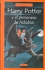 Harry Potter Y El Prisionero De Azkaban / Harry Potter And The Prisoner Of Azkaban