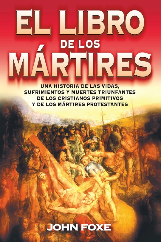 El Libro De Los Mártires