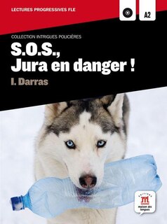 SOS Jura en danger (A2). Lecture + CD