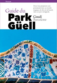 Couverture_Guide du park Güell