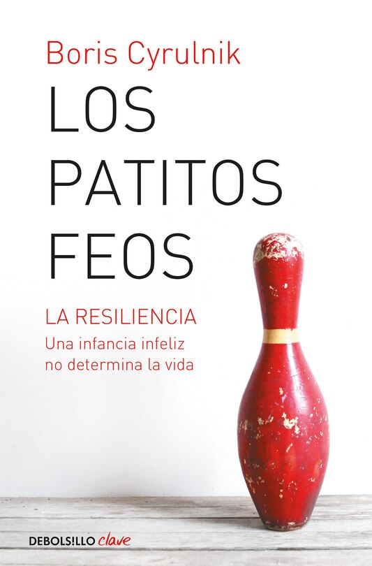 Couverture_Los patitos feos. La resiliencia: una infancia infeliz no determina la vida / Ugly Ducklings