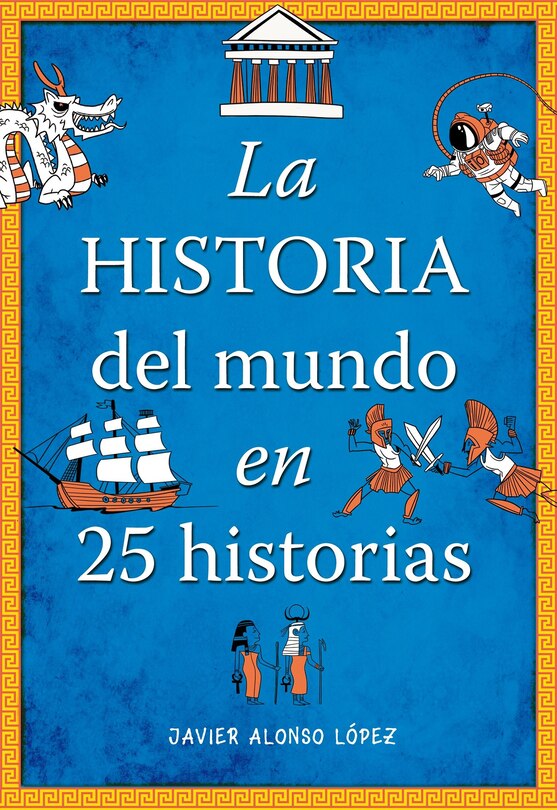 Front cover_La historia del mundo en 25 historias /The History of the World in 25 Stories