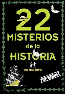 Couverture_22 Misterios De La Historia / 22 Mysteries Of History