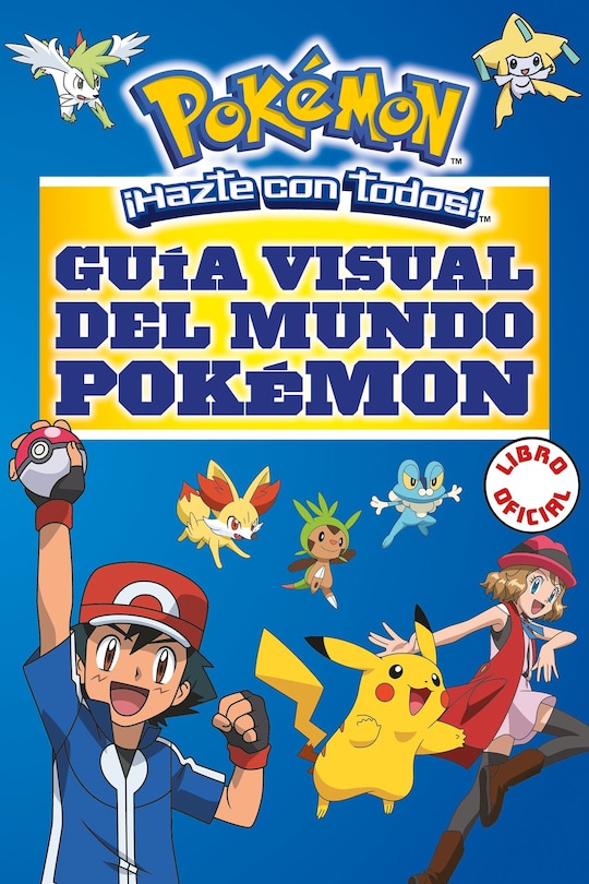 Front cover_Guía Visual Del Mundo Pokémon / Pokemon Visual Companion