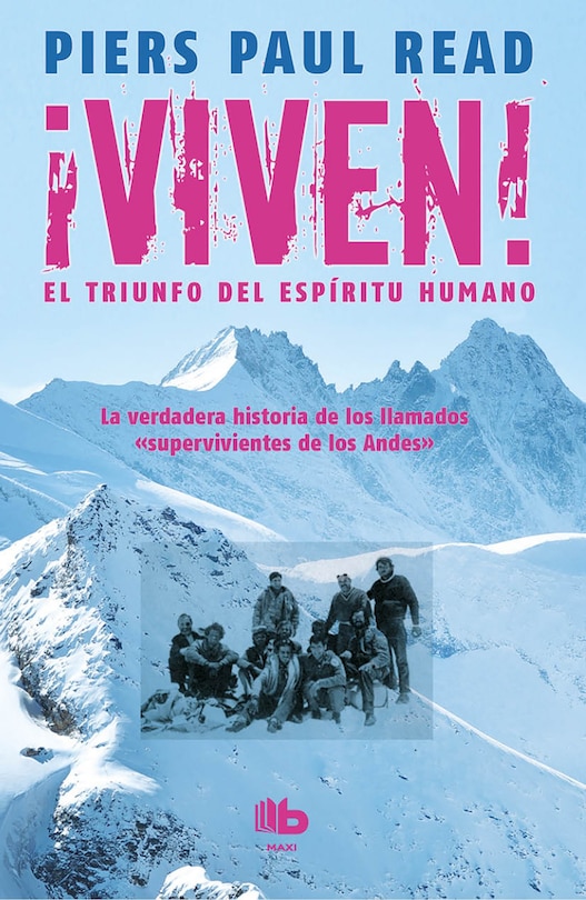 Front cover_Viven! El Triunfo Del Espiritu Humano  /  Alive: The Story Of The Andes Survivors
