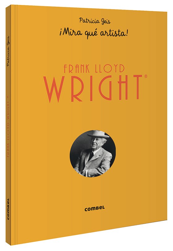 Front cover_Frank Lloyd Wright ¡mira Qué Artista!