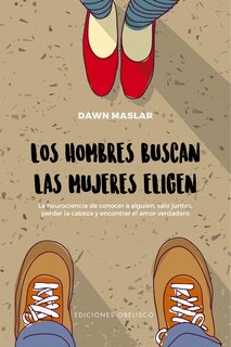 Couverture_Hombres Buscan, Las Mujeres Eligen, Los