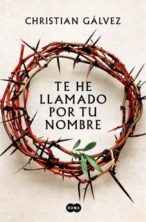 Couverture_Te he llamado por tu nombre / I Have Called You by Your Name