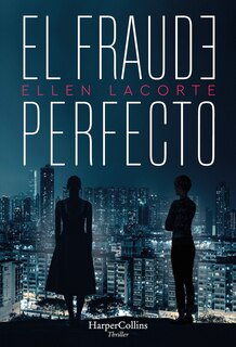 Front cover_El fraude perfecto (The Perfect Fraud - Spanish Edition)