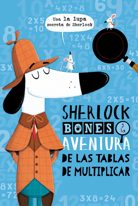 Front cover_Sherlock Bones Y La Aventura de Las Tablas de Multiplicar