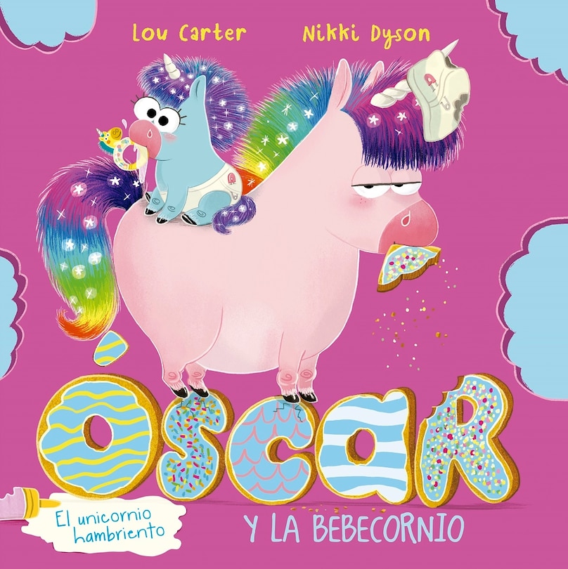 Front cover_Oscar El Unicornio Hambriento Y El Bebecornio