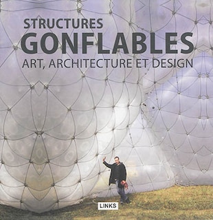 Front cover_Structures gonflables : art, architecture et design