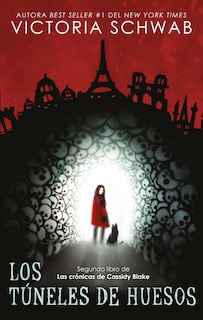 Front cover_Tuneles de Huesos, Los (Ciudad de Los Fantasmas 2)