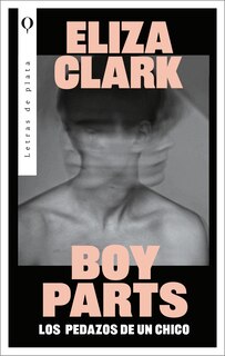 Couverture_Boy Parts (Spanish Edition)