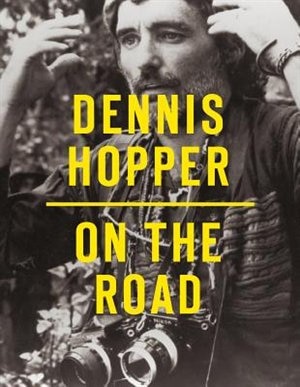 Front cover_Dennis Hopper: On the Road