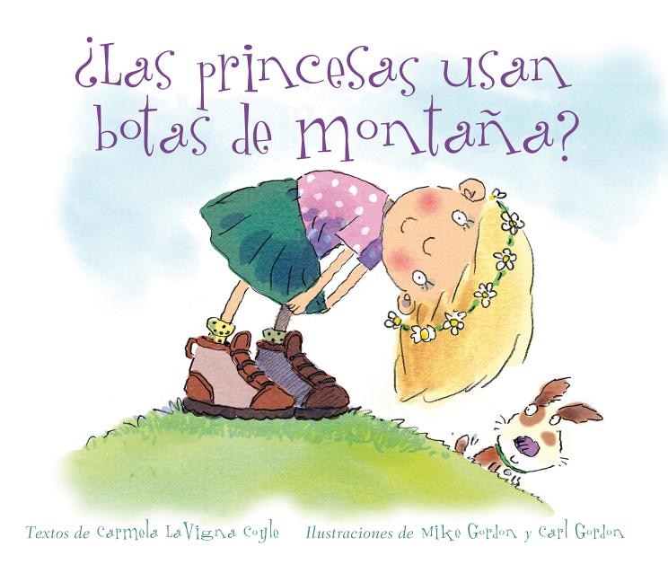 Princesas Usan Botas de Montaña?, Las