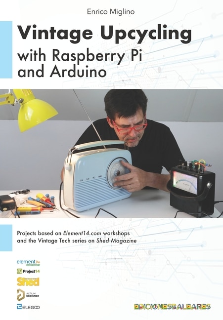 Front cover_Vintage Upcycling With Raspberry Pi And Arduino
