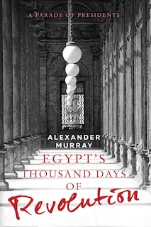 Front cover_Egypt's Thousand Days of Revolution
