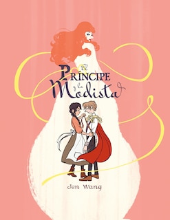 Front cover_El príncipe y la modista / The Prince and the Dressmaker