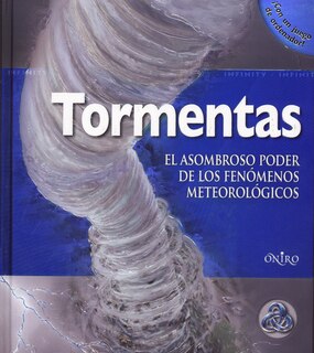 Couverture_Tormentas. El Asombroso Poder de Los Fenomenos Meteorologicos