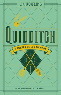 Couverture_Quidditch a través de los tiempos (Un libro de la biblioteca de Hogwarts) / Quidditch Through the Ages