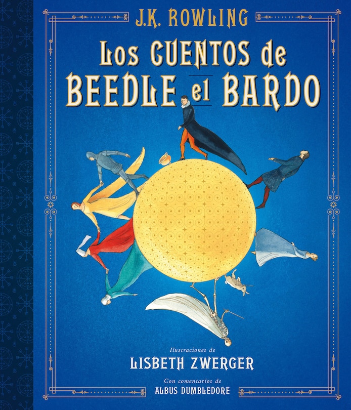 Couverture_Los cuentos de Beedle el bardo (Edición ilustrada) / The Tales of Beedle the Bard (Illustrated Edition)