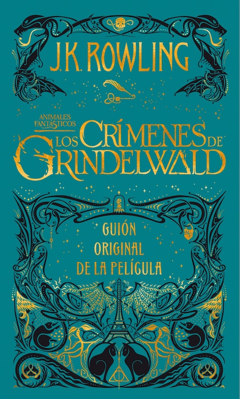 Front cover_Los Crímenes De Grindelwald. Guion Original De La Película / The Crimes Of Grindelwald: The Original Screenplay