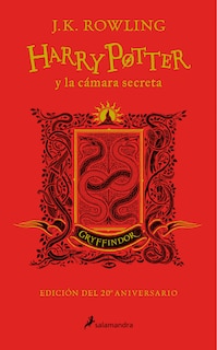 Front cover_Harry Potter y la cámara secreta (20 Aniv. Gryffindor) / Harry Potter and the Chamber of Secrets (Gryffindor)