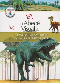 Front cover_El Abece Visual de los Dinosaurios y Otros Animales Prehistoricos