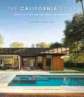 The California Style: Architecture On The Edge In Paradise by Francesc Zamora