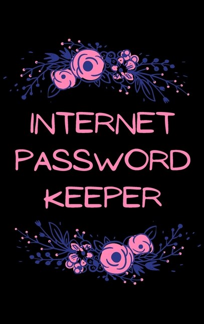 Internet Password Keeper: Amazing Password Notebook Alphabetical Organized Interior Internet Address And Password Logbook Pas