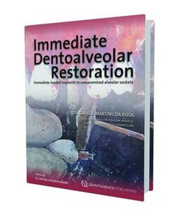 Immediate Dentoalveolar Restoration: Immediate-loaded Implants In Compromised Alveolar Sockets