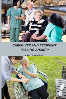 Front cover_Caregiver and Recipient Falling Anxiety