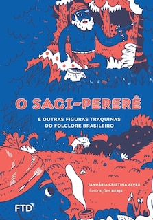 Couverture_O Saci-pererê e outras figuras traquinas do folclore brasileiro