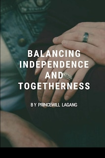 Front cover_Balancing Independence and Togetherness