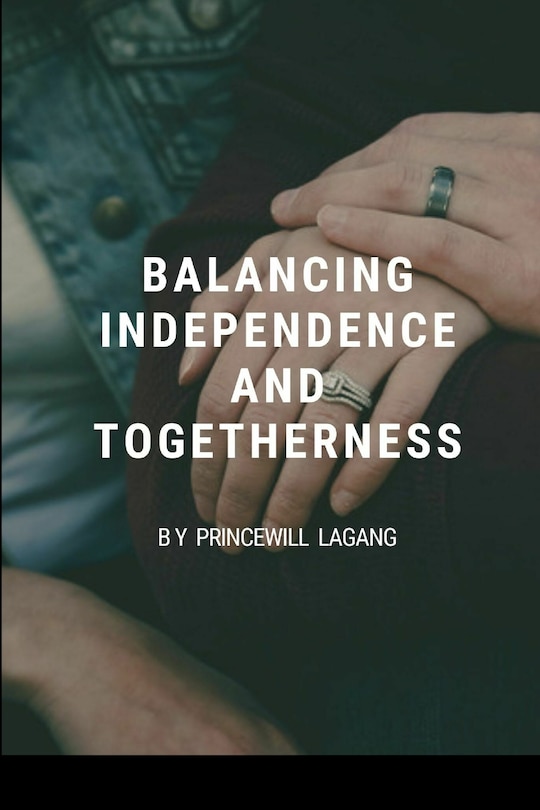 Front cover_Balancing Independence and Togetherness