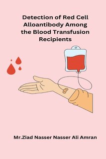 Front cover_Detection of Red Cell Alloantibody Among the Blood Transfusion Recipients