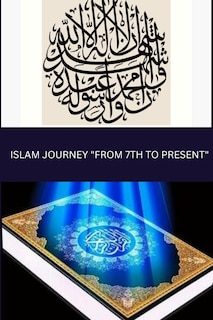 Front cover_Islam Journey From 7th To Present